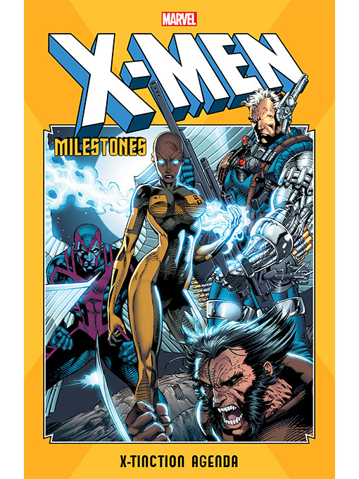 Title details for X-Men Milestones: X-tinction Agenda by Chris Claremont - Available
